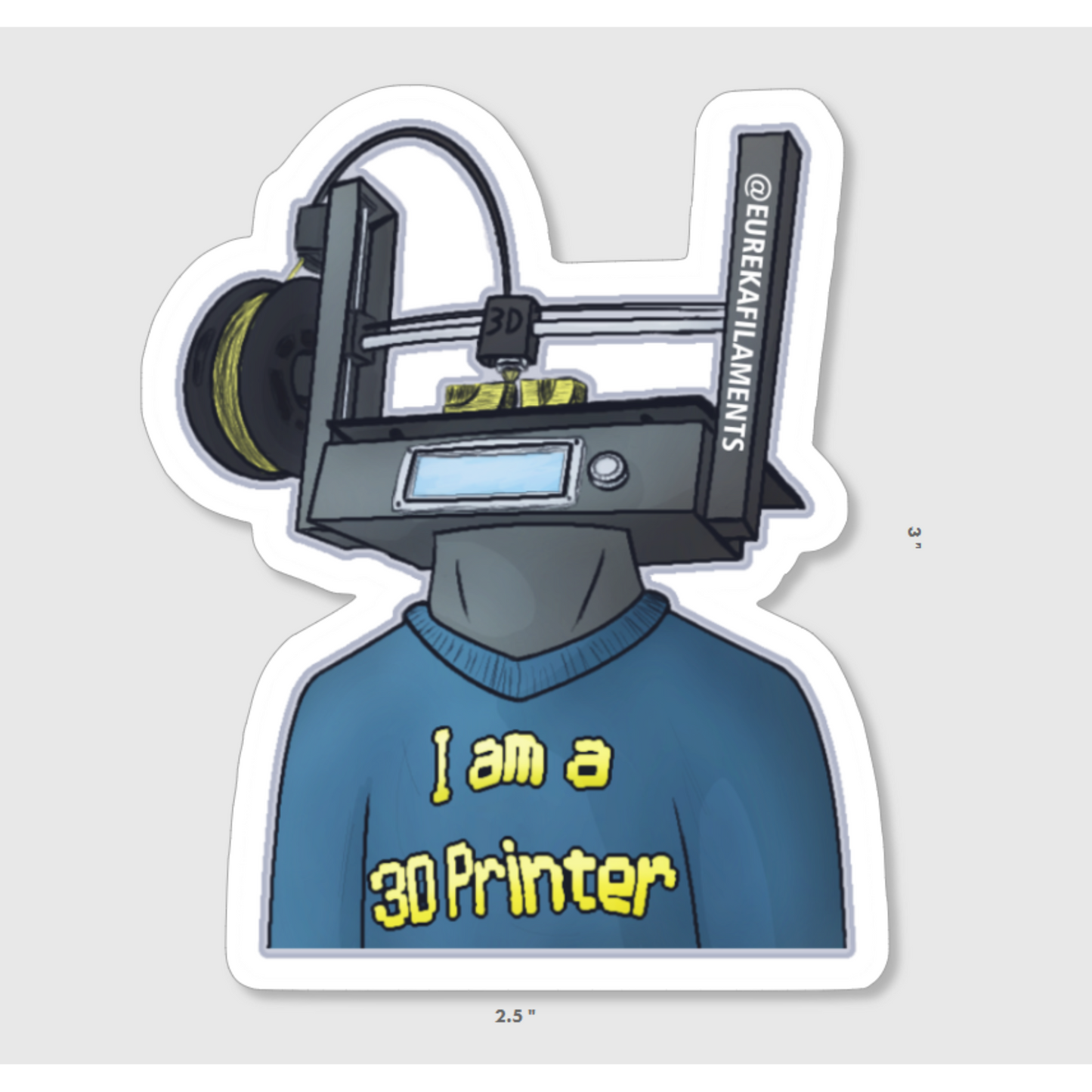 I Am a 3D Printer Sticker